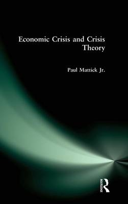 Economic Crisis and Crisis Theory - Paul Mattick Jr.