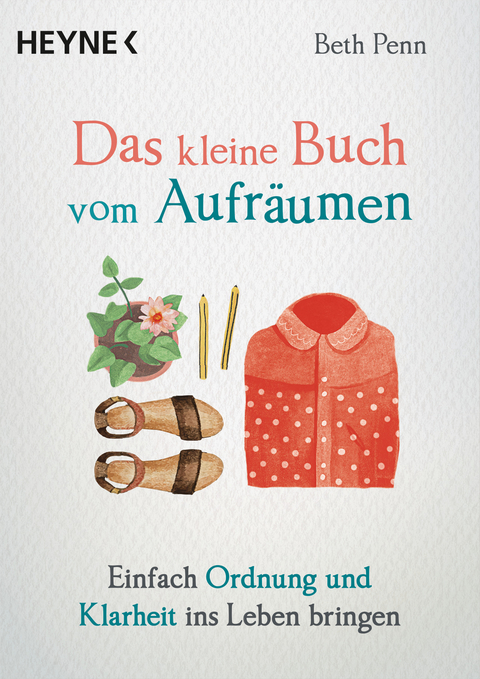 Das kleine Buch vom Aufräumen -  Beth Penn