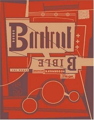 Barnbrook Bible: the Graphic Design of Jonathan Barnbrook - Jonathan Barnbrook, Kalle Lasn