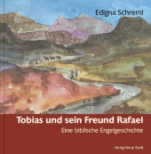 Tobias und sein Freund Rafael - Edigna Schreml