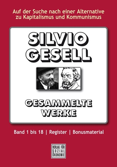 Silvio Gesell - Gesammelte Werke - Silvio Gesell