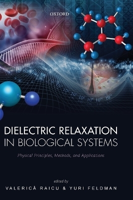 Dielectric Relaxation in Biological Systems - 