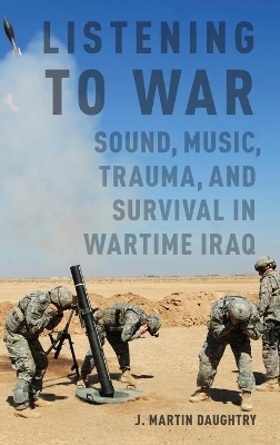 Listening to War - J. Martin Daughtry