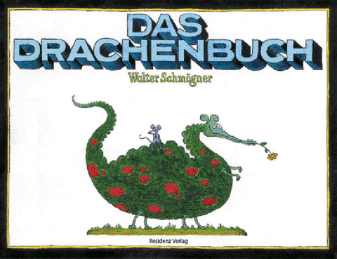 Das Drachenbuch - Walter Schmögner