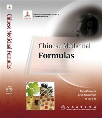 Chinese Medicinal Formulae - Deng Zhong-jia, Gregory Donald Zimmerman