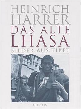 Das alte Lhasa - Heinrich Harrer