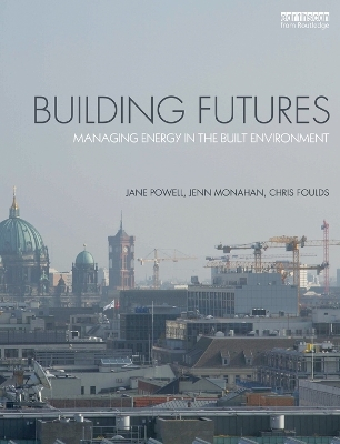 Building Futures - Jane Powell, Jennifer Monahan, Chris Foulds