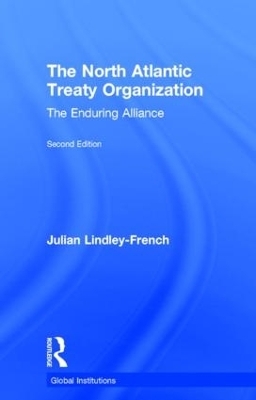 The North Atlantic Treaty Organization - Julian Lindley-French