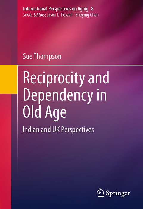 Reciprocity and Dependency in Old Age - Sue Thompson