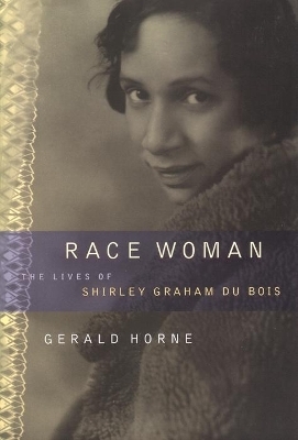 Race Woman - Gerald Horne