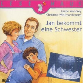 Jan bekommt eine Schwester - Christine Wttmarshausen