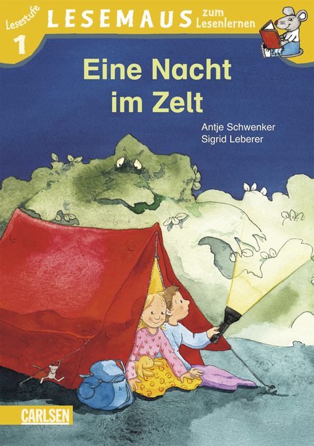 LESEMAUS zum Lesenlernen Stufe 1, Band 301: Eine Nacht im Zelt - Antje Schwenker