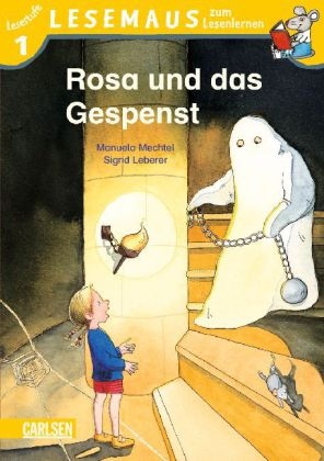 LESEMAUS zum Lesenlernen Stufe 1, Band 307: Rosa und das Gespenst - Manuela Mechtel