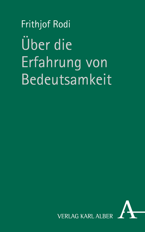 Über die Erfahrung von Bedeutsamkeit - Frithjof Rodi