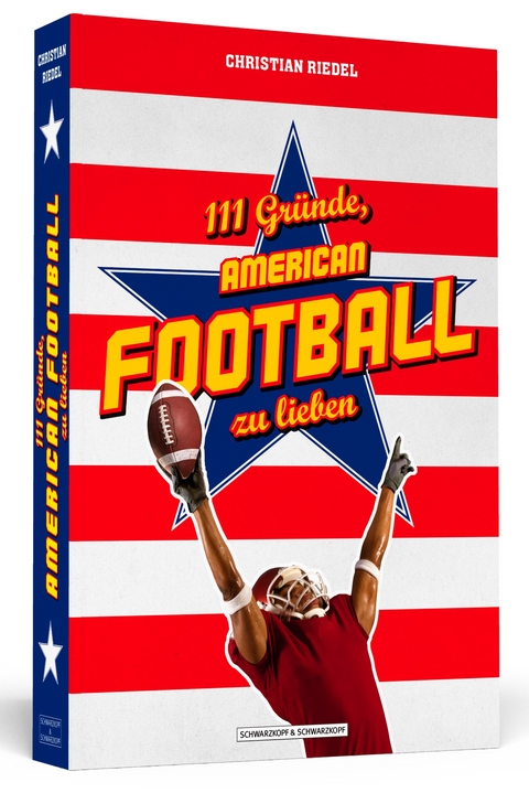 111 Gründe, American Football zu lieben - Christian Riedel