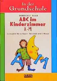 ABC im Kinderzimmer A-M - Dorothee Raab