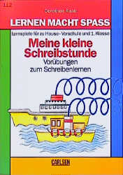 Meine kleine Schreibstunde: Vorübungen zum Schreibenlernen - Dorothee Raab