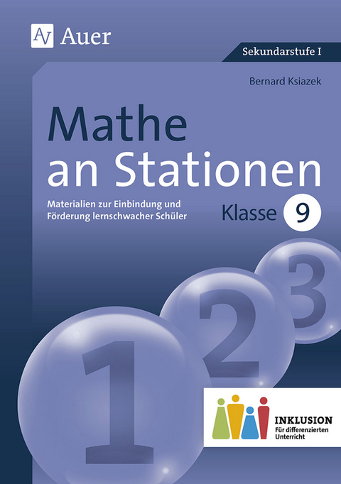 Mathe an Stationen 9 Inklusion - Bernard Ksiazek