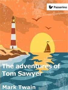 The Adventures of Tom Sawyer - Mark Twain