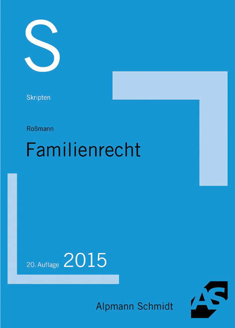 Skript Familienrecht - Franz-Thomas Roßmann