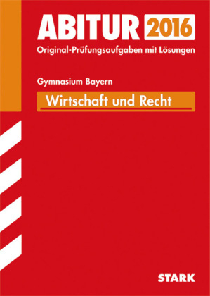 Abiturprüfung Bayern - Wirtschaft/Recht - Kerstin Vonderau