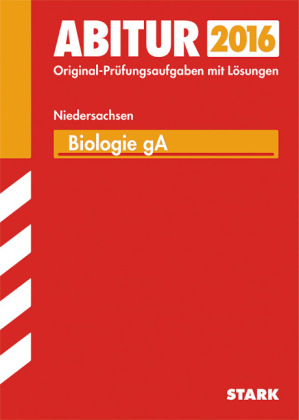 Abiturprüfung Niedersachsen - Biologie GA - Brigitte Borchert, Angela Heßke, Klaus Goedeke, Christiane Högermann