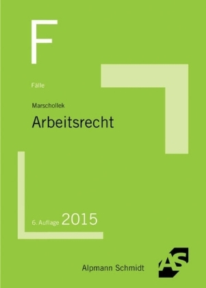 Fälle Arbeitsrecht - Günter Marschollek