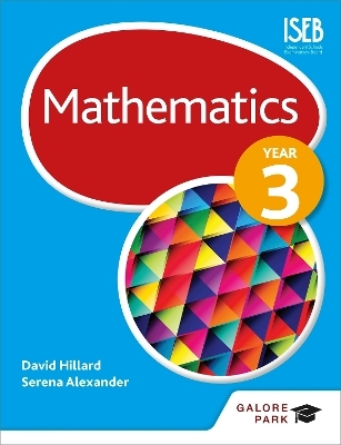 Mathematics Year 3 - David Hillard, Serena Alexander