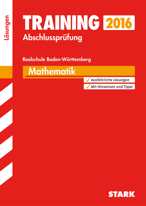 Training Abschlussprüfung Realschule Baden-Württemberg - Mathematik Lösungen - Dieter Gauß, Thomas Dreher