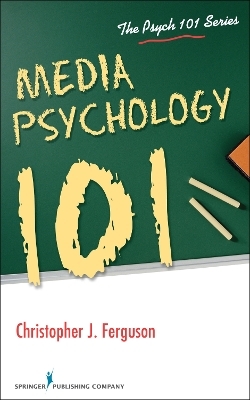 Media Psychology 101 - Christopher Ferguson