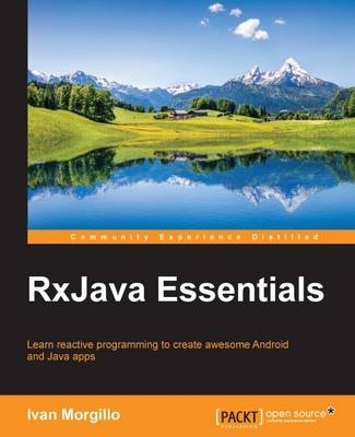 RxJava Essentials - Ivan Morgillo