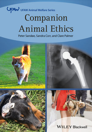 Companion Animal Ethics - Peter Sandøe, Sandra Corr, Clare Palmer