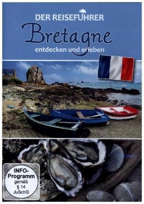 Der Reiseführer: Bretagne entdecken und erleben, 1 DVD