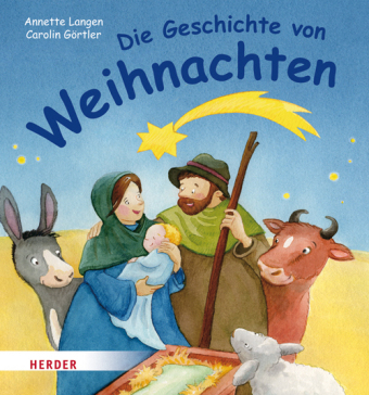 Die Geschichte von Weihnachten - Annette Langen