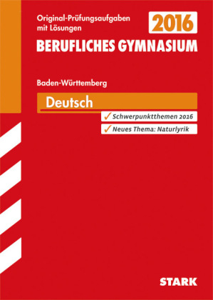 Abiturprüfung Berufliches Gymnasium Baden-Württemberg - Deutsch - Claudia Mutter, Peter Wöhrle, Dieter Gall, Florian Andelfinger, Marion von der Kammer