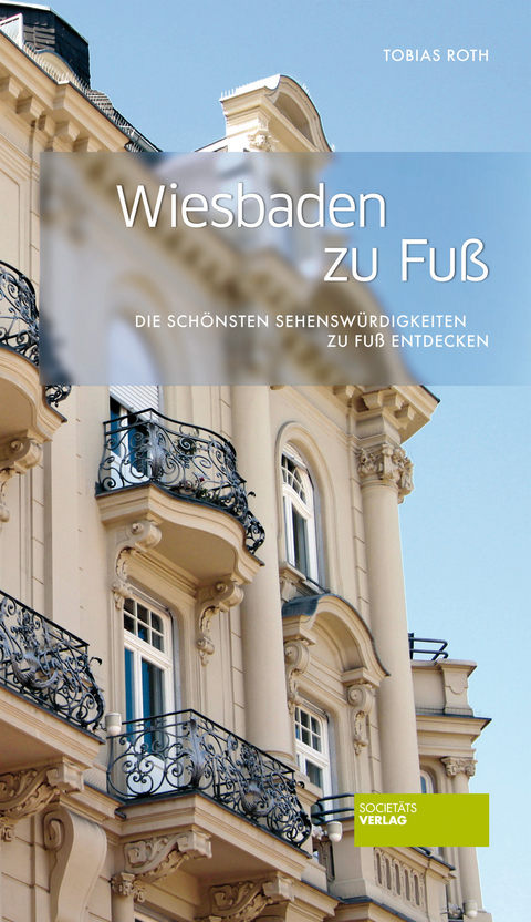 Wiesbaden zu Fuß - Tobias Roth