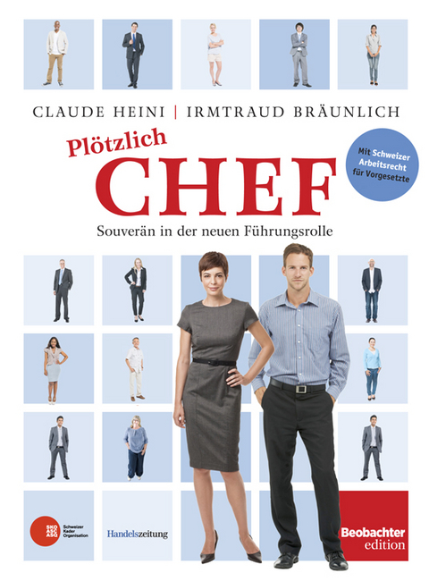 Plötzlich Chef - Claude Heini, Irmtraud Bräunlich Keller