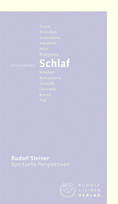 Stichwort Schlaf - Rudolf Steiner