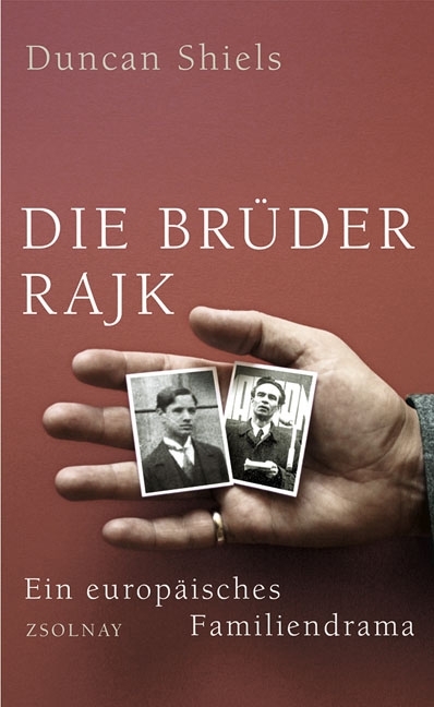 Die Brüder Rajk - Duncan Shiels