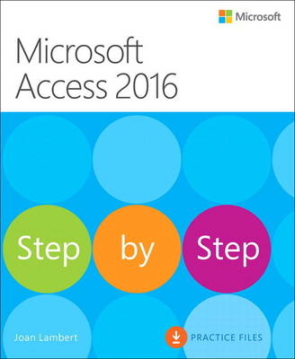 Microsoft Access 2016 Step by Step - Joan Lambert, Steve Lambert