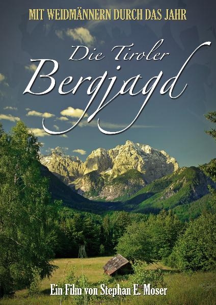 Die Tiroler Bergjagd - 