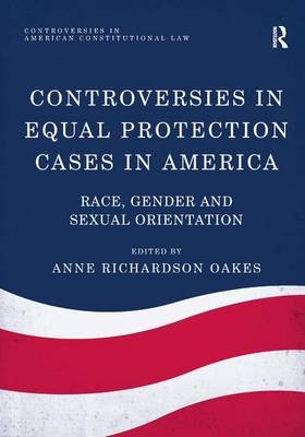 Controversies in Equal Protection Cases in America - 