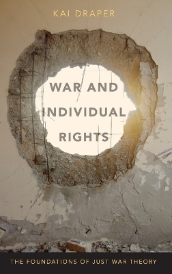 War and Individual Rights - Kai Draper