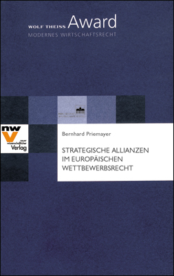 Strategische Allianzen im europäischen Wettbewerbsrecht - Bernhard Priemayer