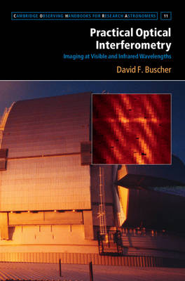 Practical Optical Interferometry - David F. Buscher