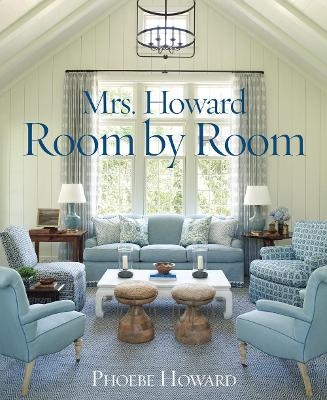 Mrs. Howard, Room by Room - Phoebe Howard, Ari Berk