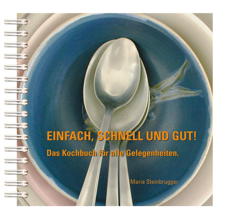 Einfach, schnell und gut - Maria Steinbrugger