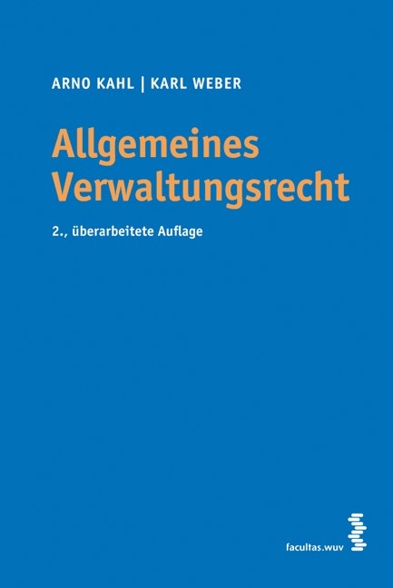 Allgemeines Verwaltungsrecht - Arno Kahl, Karl Weber