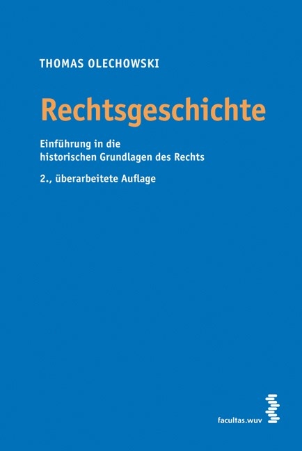 Rechtsgeschichte - Thomas Olechowski