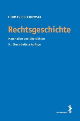 Rechtsgeschichte - Thomas Olechowski